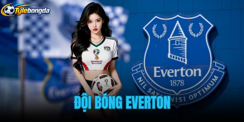 Đội Bóng Everton